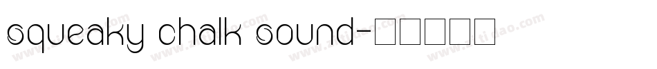 squeaky chalk sound字体转换